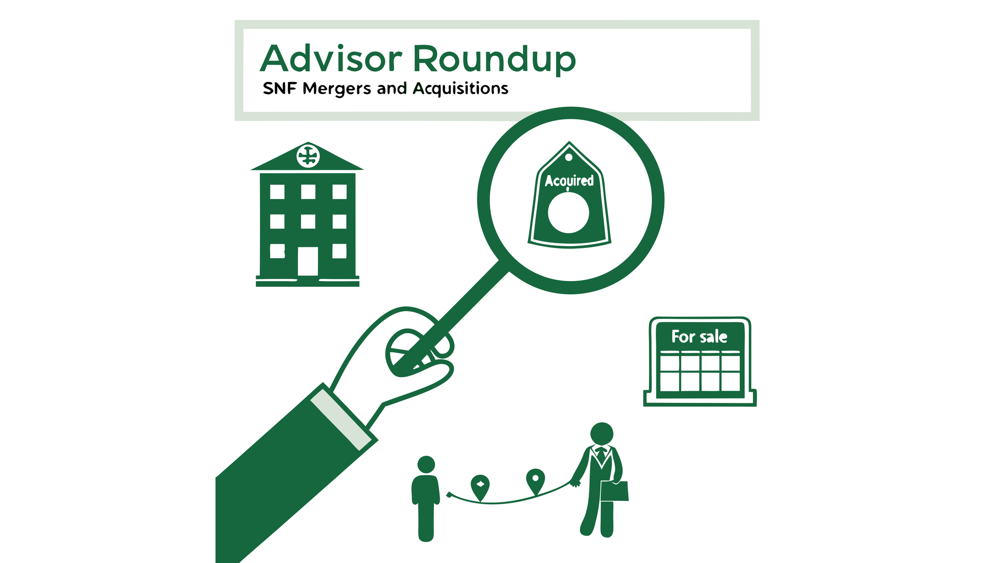 Minimalist green vector illustration representing skilled nursing facility M&A advisory services for SovDoc, featuring a stethoscope infinity loop, magnifying glass examining SNF buildings, and abstract figures of medical business brokers discussing healthcare acquisitions.